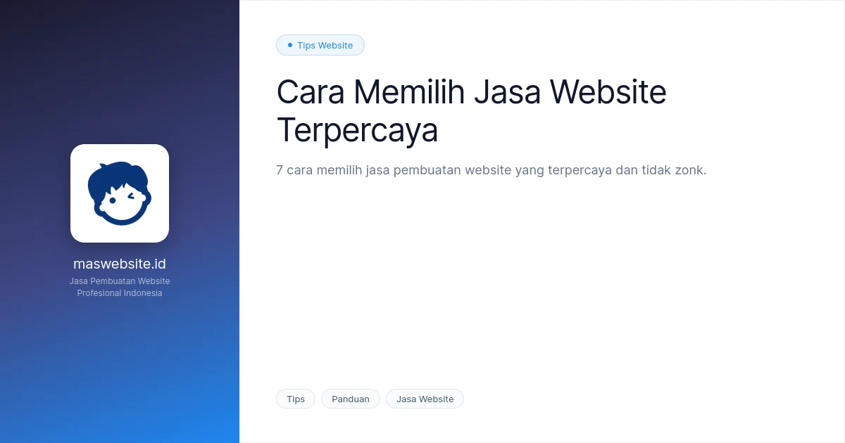 7 Cara Memilih Jasa Pembuatan Website yang Terpercaya dan Tidak Zonk